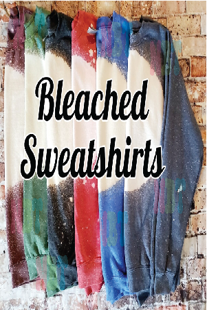 Bleached Crewnecks, Bleached Blank Crewnecks, Bleached Sweatshirts, Sublimation Sweatshirts